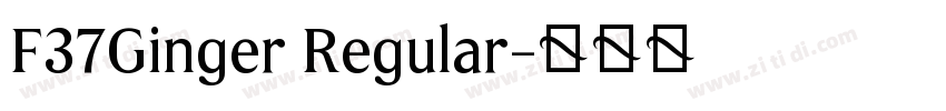F37Ginger Regular字体转换